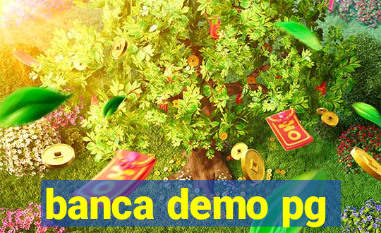 banca demo pg